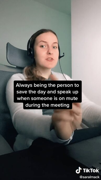 sarah saying she is always the person who saves the day when a coworker is on mute during a meeting.